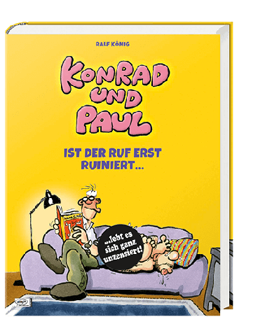 Konrad und Paul - Ist der Ruf erst ruiniert... 