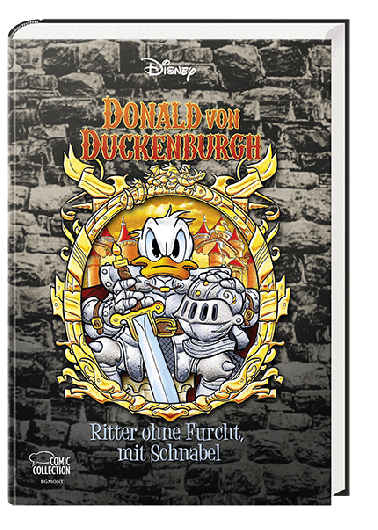 Enthologien 40 - Donald von Duckenburgh - Ritter ohne Furcht, mit Schnabel 