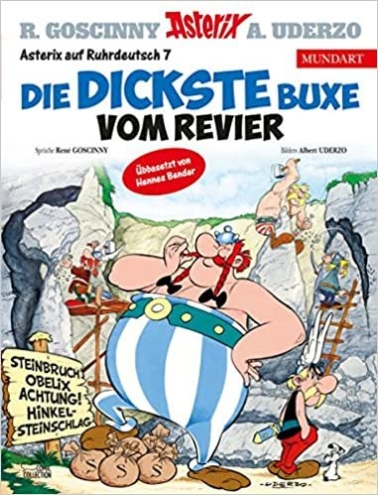Asterix Mundart Ruhrdeutsch 07: Die dickste Buxe vom Revier 