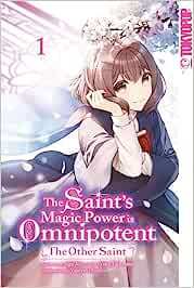 The Saint's Magic Power is Omnipotent The Other Saint 01 