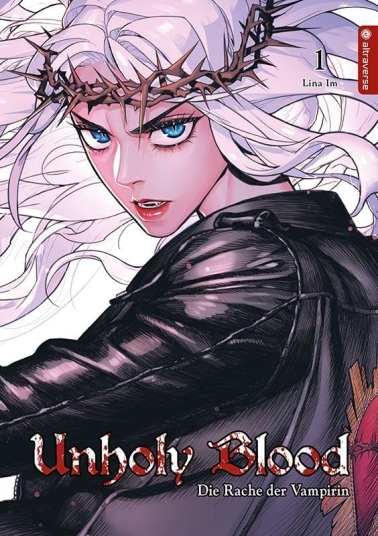 Unholy Blood 01: Die Rache der Vampirin 
