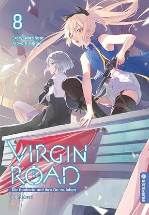 Virgin Road - Die Henkerin und ihre Art zu Leben Light Novel 08 