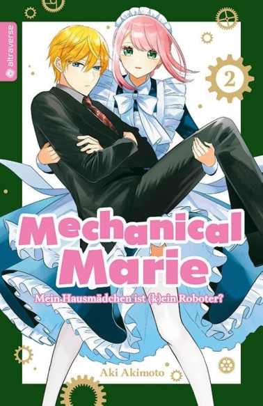 Mechanical Marie 02: Mein Hausmädchen ist (k)ein Roboter? 