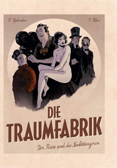 Die Traumfabrik 01: Der Riese und die Nackttänzerin 