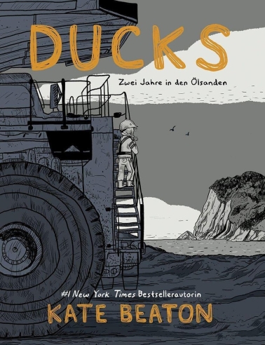 Ducks: Zwei Jahre in den Ölsanden 