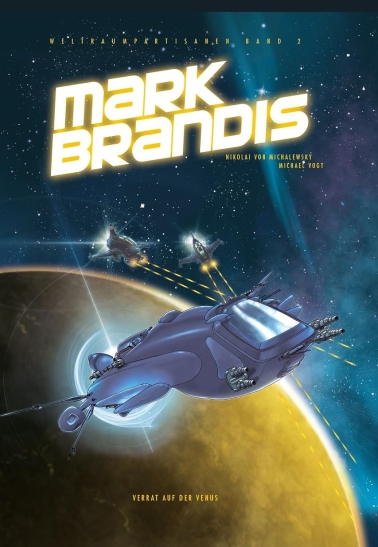 Mark Brandis Weltraumpartisanen 02: Verrat auf der Venus 