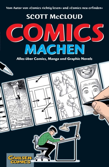 Comics machen: Alles über Comics, Manga und Graphic 