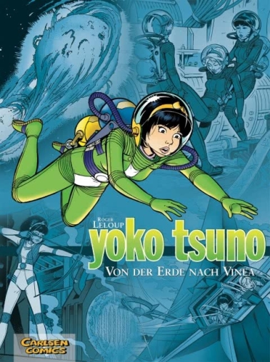 Yoko Tsuno Sammelbände 02: Von der Erde nach Vinea (Hardcover) 
