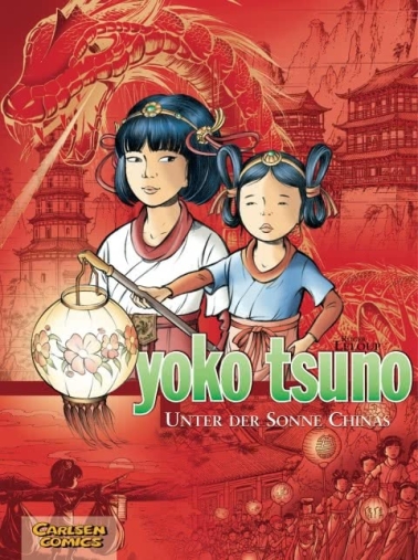 Yoko Tsuno Sammelbände 05:Unter der Sonne Chinas (Hardcover) 