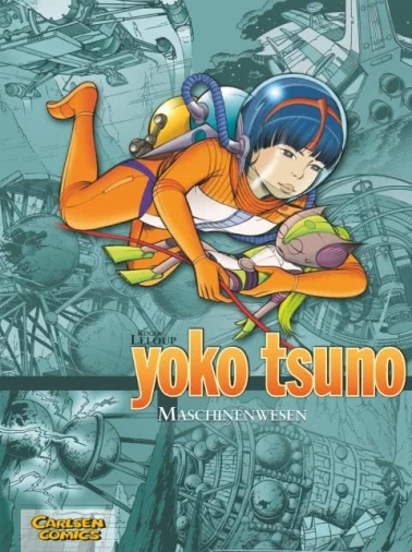 Yoko Tsuno Sammelbände 06: Maschinenwesen (Hardcover) 