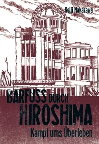 Barfuß durch Hiroshima 03 