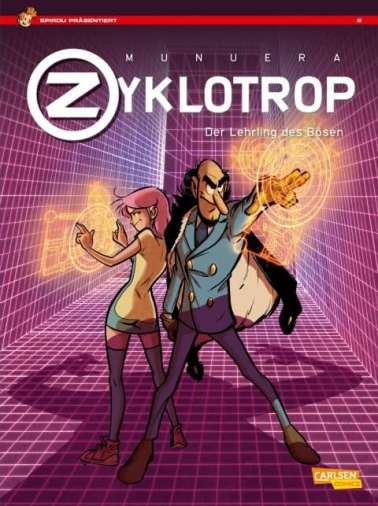 Spirou präsentiert 02: Zyklotrop II: Der Lehrling des Bösen (Softcover) 