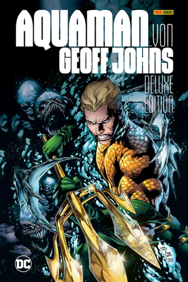 Aquaman von Geoff Johns – Deluxe Edition 