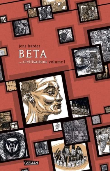 Beta ...civilisations (Die große Erzählung 2): Teil 1 