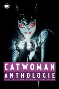 Catwoman Anthologie: Die vielen Gesichter der Meisterdiebin 