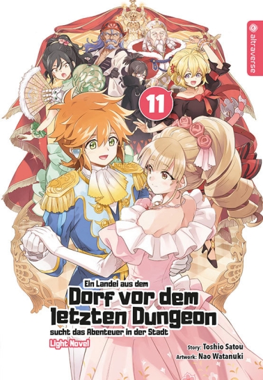 Ein Landei aus dem Dorf vor dem letzten Dungeon sucht das Abenteuer ... Light Novel 11 