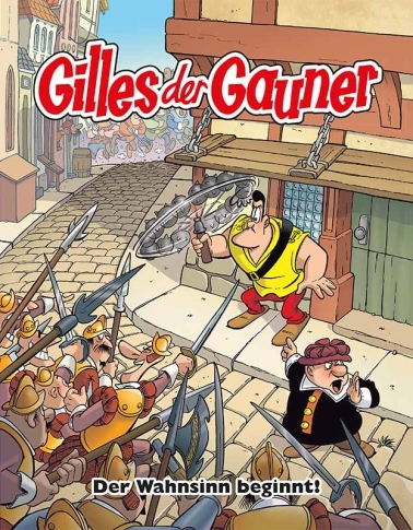 Gilles der Gauner 01: Der Wahnsinn beginnt! 