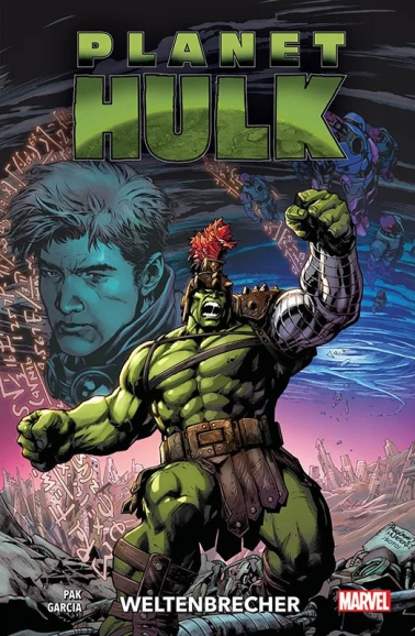 Planet Hulk: Weltenbrecher Softcover 