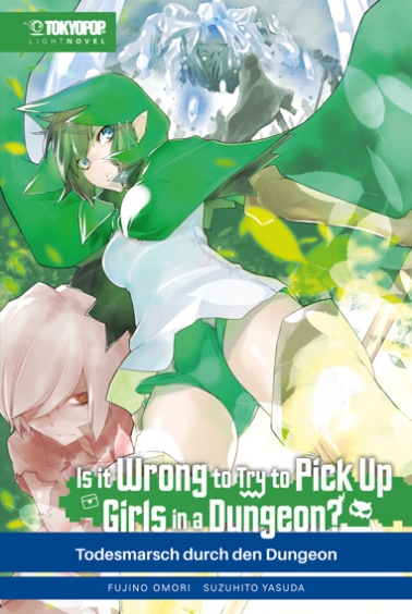 Is it Wrong to Try to Pick Up Girls in a Dungeon Light Novel 05 