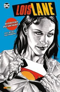 Lois Lane: Reporterin im Fadenkreuz Softcover 