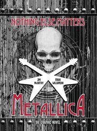 Metallica: Nothing Else Matters – Die Graphic Novel 