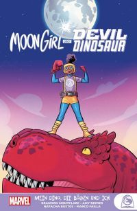 Moon Girl und Devil Dinosaur 01 Mein Dino, die Bösen und ich 