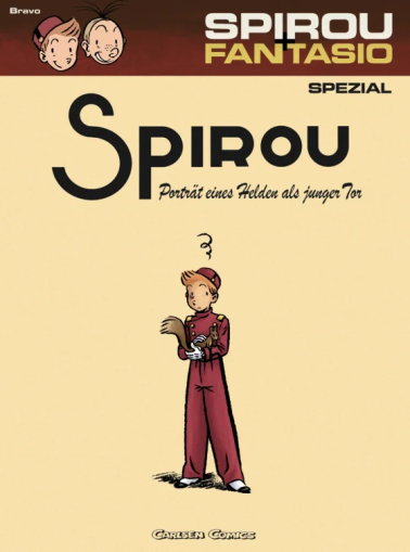 Spirou und Fantasio Spezial 08: Porträt eines Helden als junger Tor 
