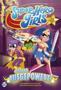 DC Super Hero Girls: Ausgepowert 