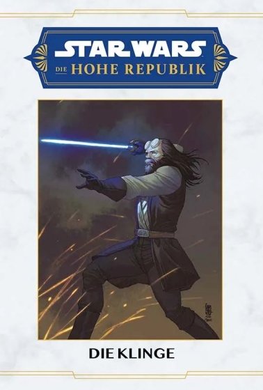 Star Wars: Die Hohe Republik - Die Klinge Hardcover 