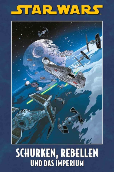 Star Wars: Schurken, Rebellen und das Imperium Hardcover 