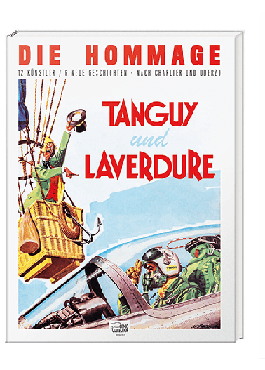 Tanguy und Laverdure Die Hommage 