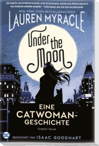 Under the Moon –Eine Catwoman Geschichte 