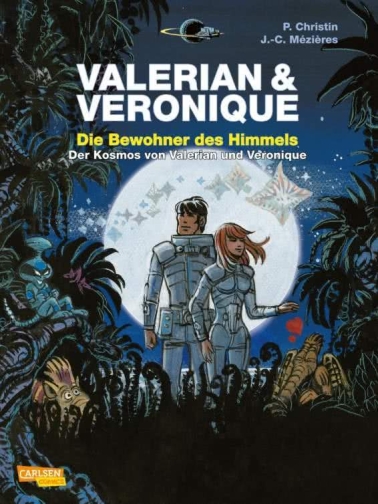 Valerian und Veronique: Die Bewohner des Himmels - erweiterte Neuausgabe 