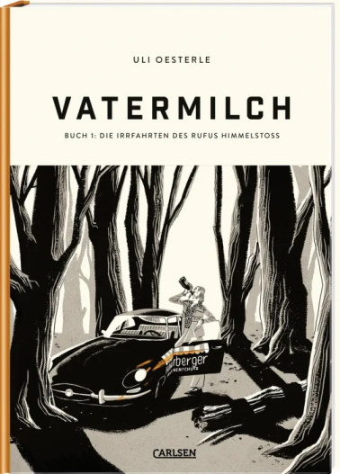 Vatermilch 01: Die Irrfahrten des Rufus Himmelstoss 