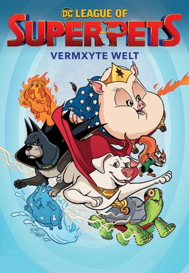 DC League of Super-Pets: Vermxyte Welt 