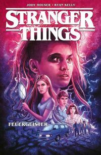 Stranger Things 3: Feuergeist Softcover